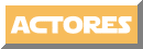 Actores