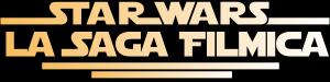 Star Wars: La Saga Filmica